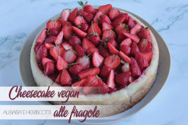 Cheesecake vegan alle fragole