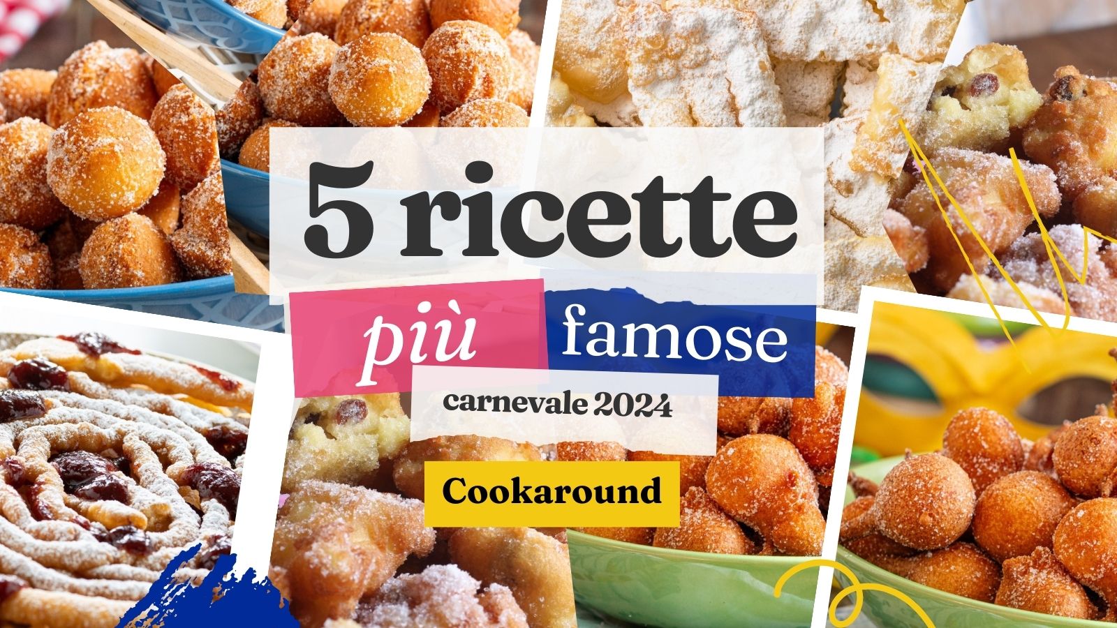 I 5 Dolci Fritti Di Carnevale Più Cucinati In Italia Dal Giovedì Al