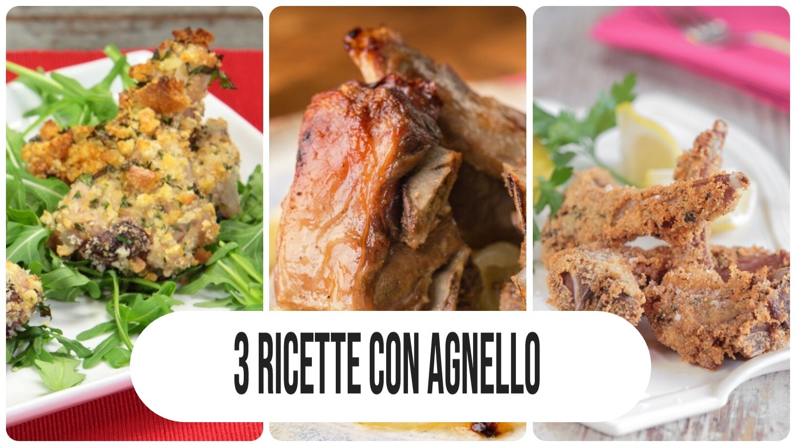 Cosa preparo per cena stasera? 3 Ricette con l'agnello