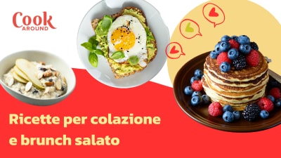 Ricette per una colazione sana e buona e un brunch ricco di gusto